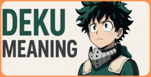 Deku: The Complete Guide to My Hero Academia’s Beloved Hero