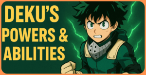 Deku: The Complete Guide to My Hero Academia’s Beloved Hero 