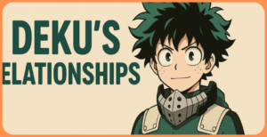 Deku: The Complete Guide to My Hero Academia’s Beloved Hero 