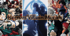 Hero vs Villain Morals – Lessons