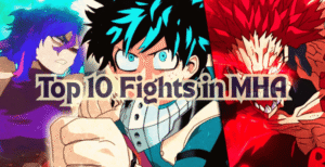Top 10 Fights in MHA – Ranked