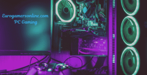 Eurogamersonline.com PC Gaming Explained – Key Features