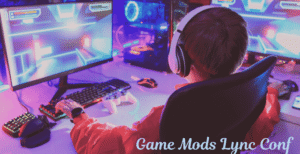 Game Mods Lync Conf – What You Need to Know