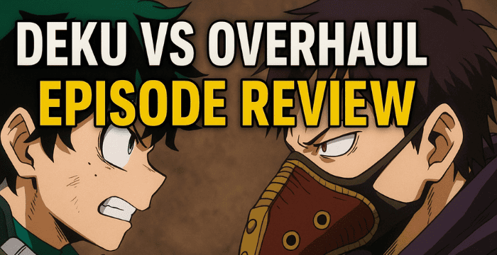 Deku vs Overhaul Episode Review – Why Fans Loved It