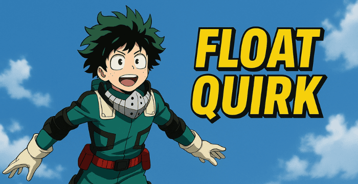 Float Quirk – How Deku Learned to Fly