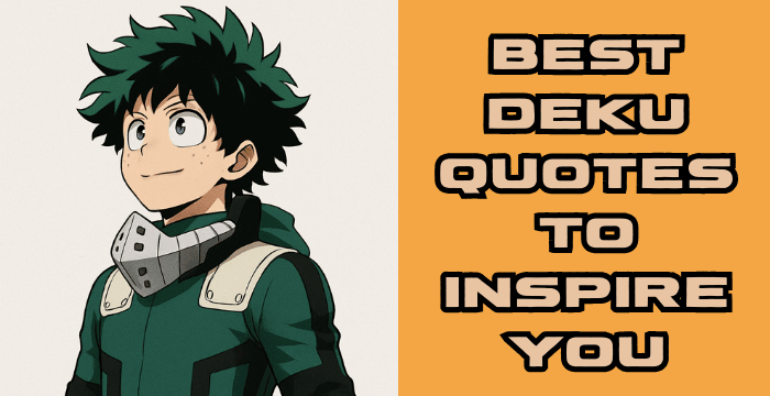 Best Deku Quotes to Inspire You