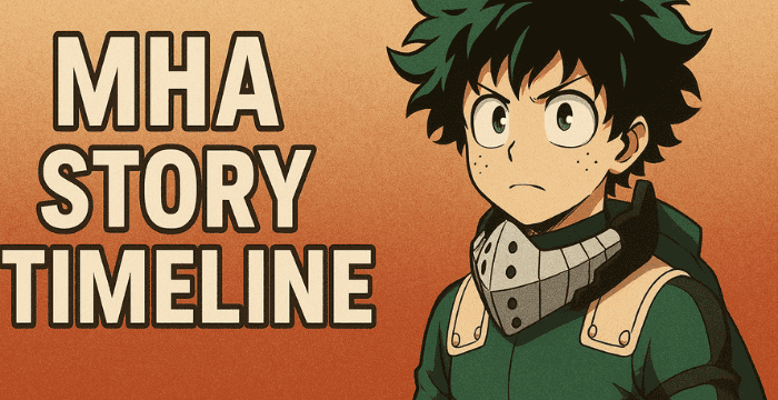 MHA Story Timeline – Anime & Manga Order Guide