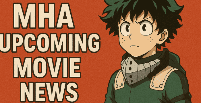 My Hero Academia Upcoming Movie News