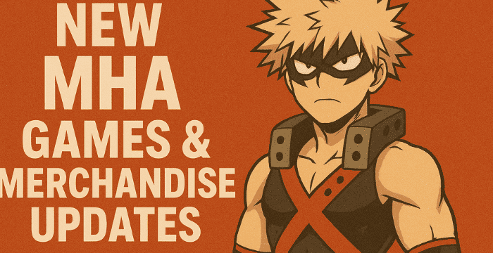 New MHA Games & Merchandise Updates