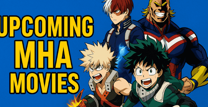 Upcoming MHA Movies – Everything We Know So Far