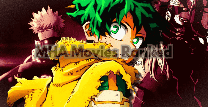 MHA Movies Ranked – Best to Worst