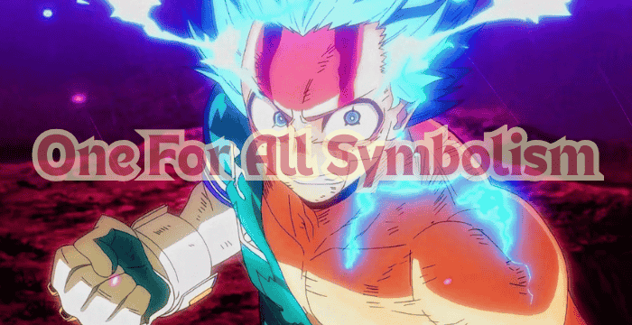 One For All Symbolism Explained